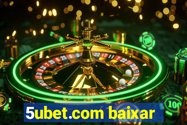 5ubet.com baixar